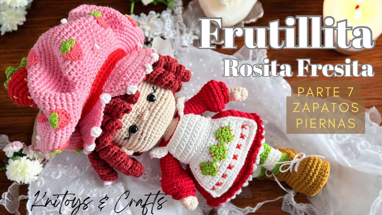 ROSITA FRESITA el Amigurumi que Enamora a Todos 😍🍓| Tutorial Paso a Paso | PARTE 7 Zapatos - piernas