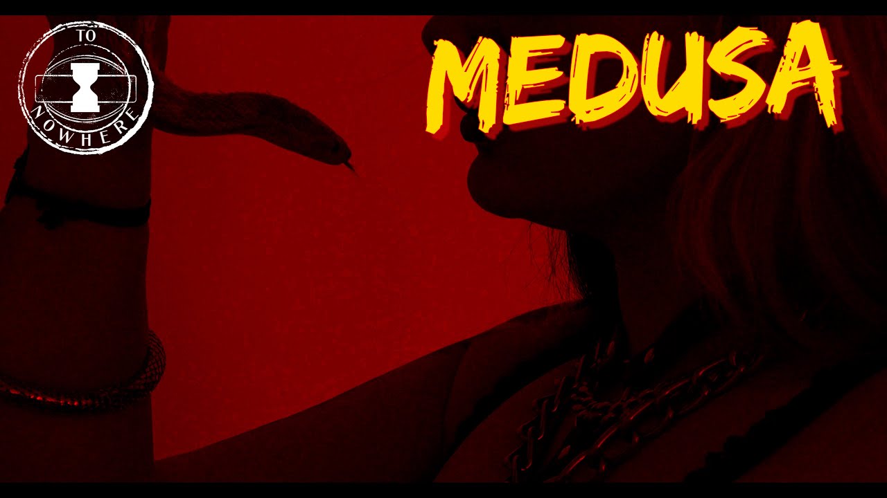 TO NOWHERE - Medusa (Official Music Video)