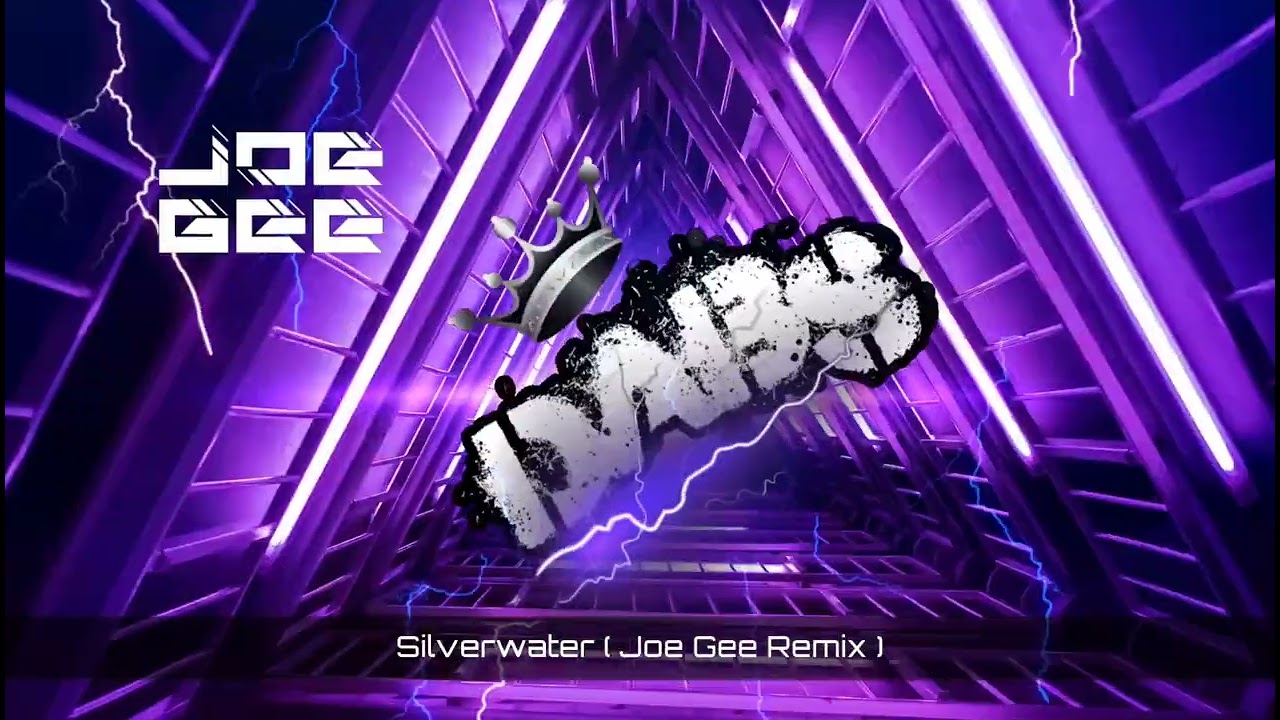 Silverwater ( Joe Gee Remix ) 🔥🔥🔥🔥🔥