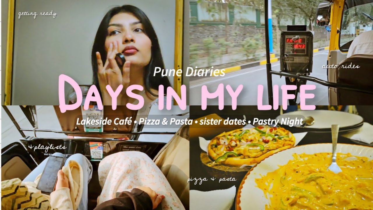 [VLOG] Days in My Life in Pune ✨🌿 | Lakeside Cafés ☕🌊, Cozy Evenings 🌙🏡 & Sister Dates 💕 
