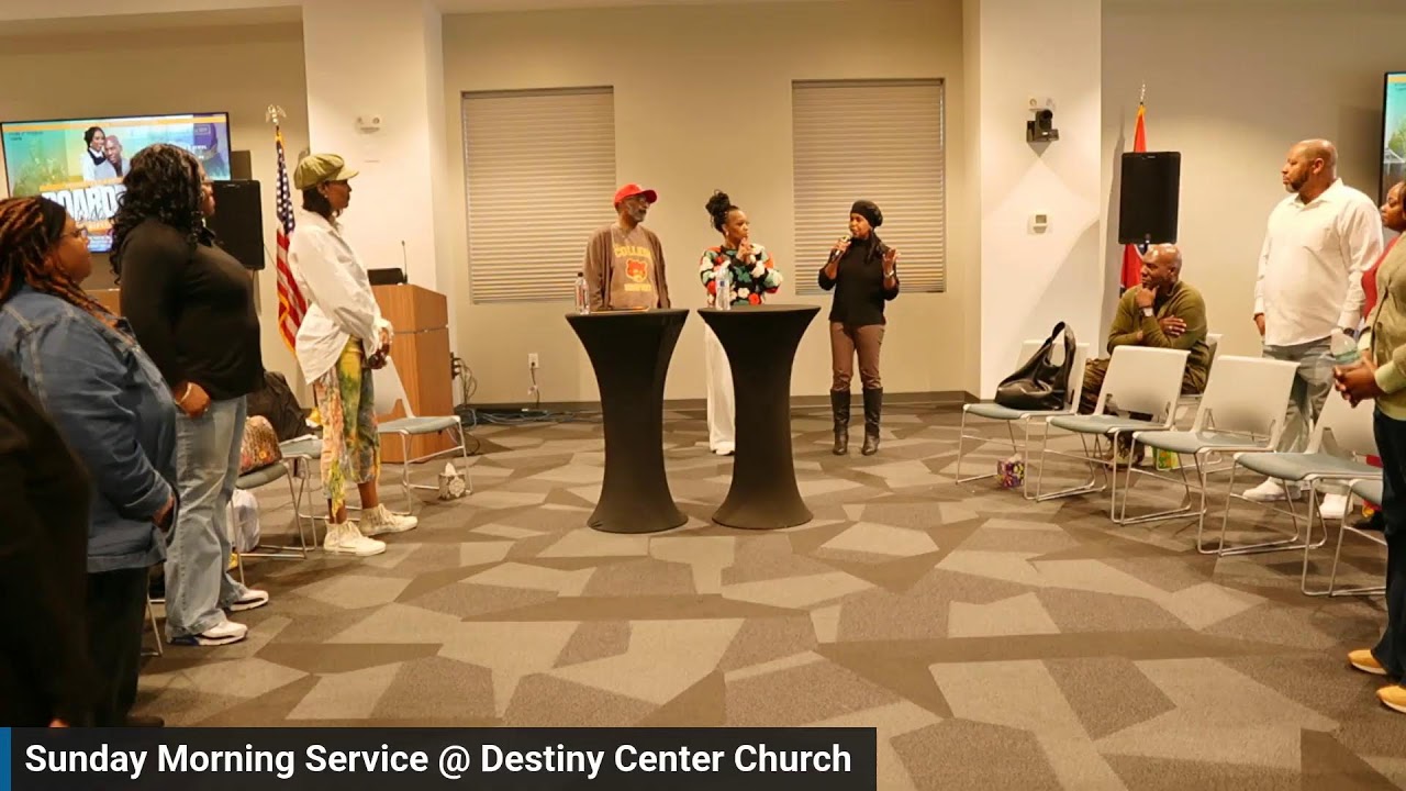 Sunday Morning Service @ Destiny Center Church