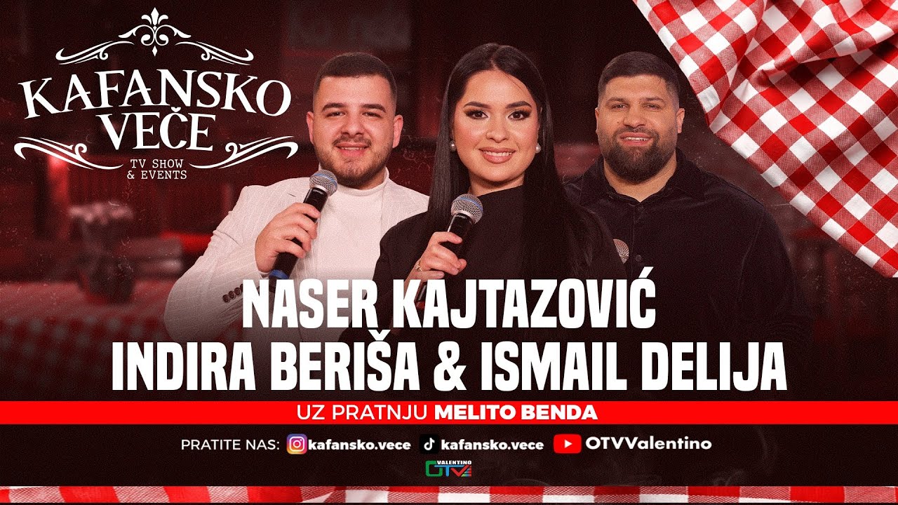 KAFANSKO VECE - NASER, INDIRA & ISMAIL | UZIVO | MELITO BAND | 2026 OTV VALENTINO