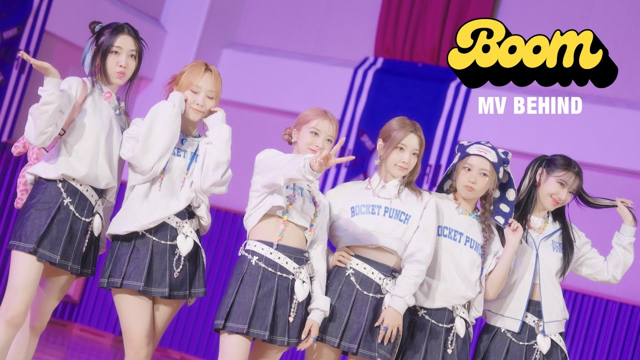 [MV Making Flim] 3rd Single Album 'BOOM' | 로켓펀치(Rocket Punch)