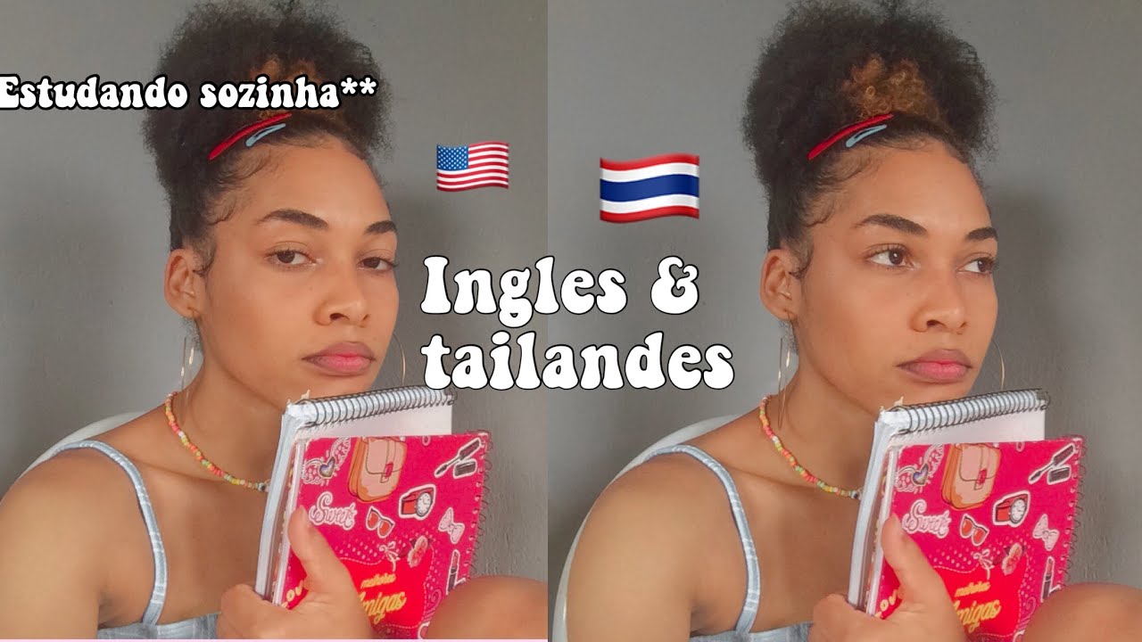 COMO ESTUDO INGLÊS E TAILANDÊS SOZINHA🇺🇸🇹🇭