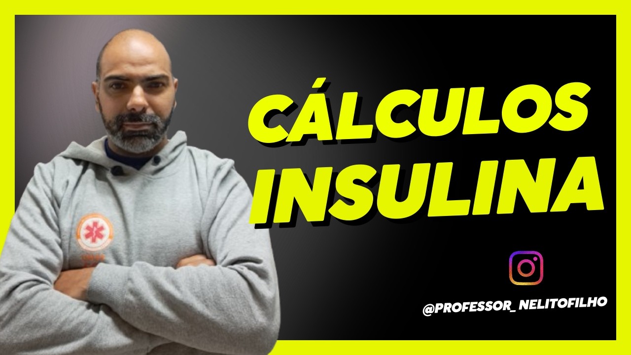 Cálculos de insulina - ENFERMAGEM 