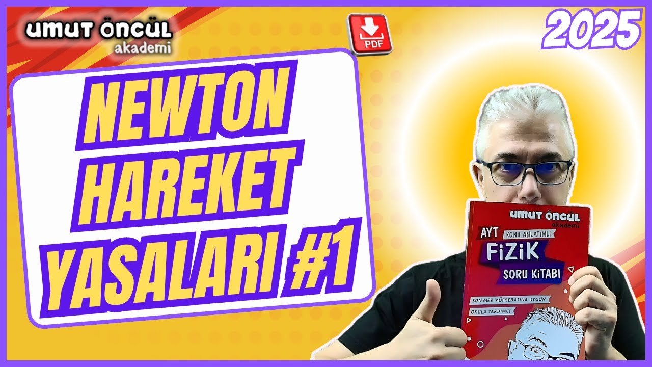 Umut Öncül | Newton Hareket Yasaları #1 | 2025