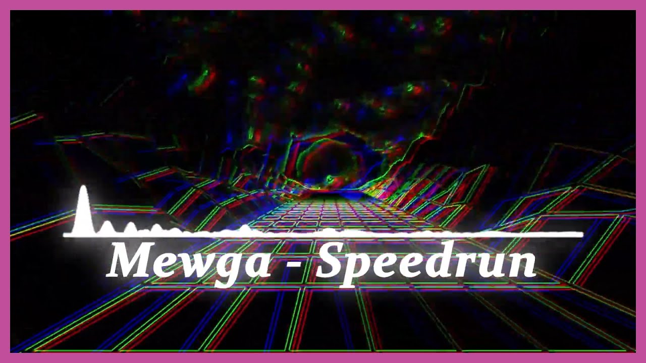 Mewga - Speedrun [Eurobeat]