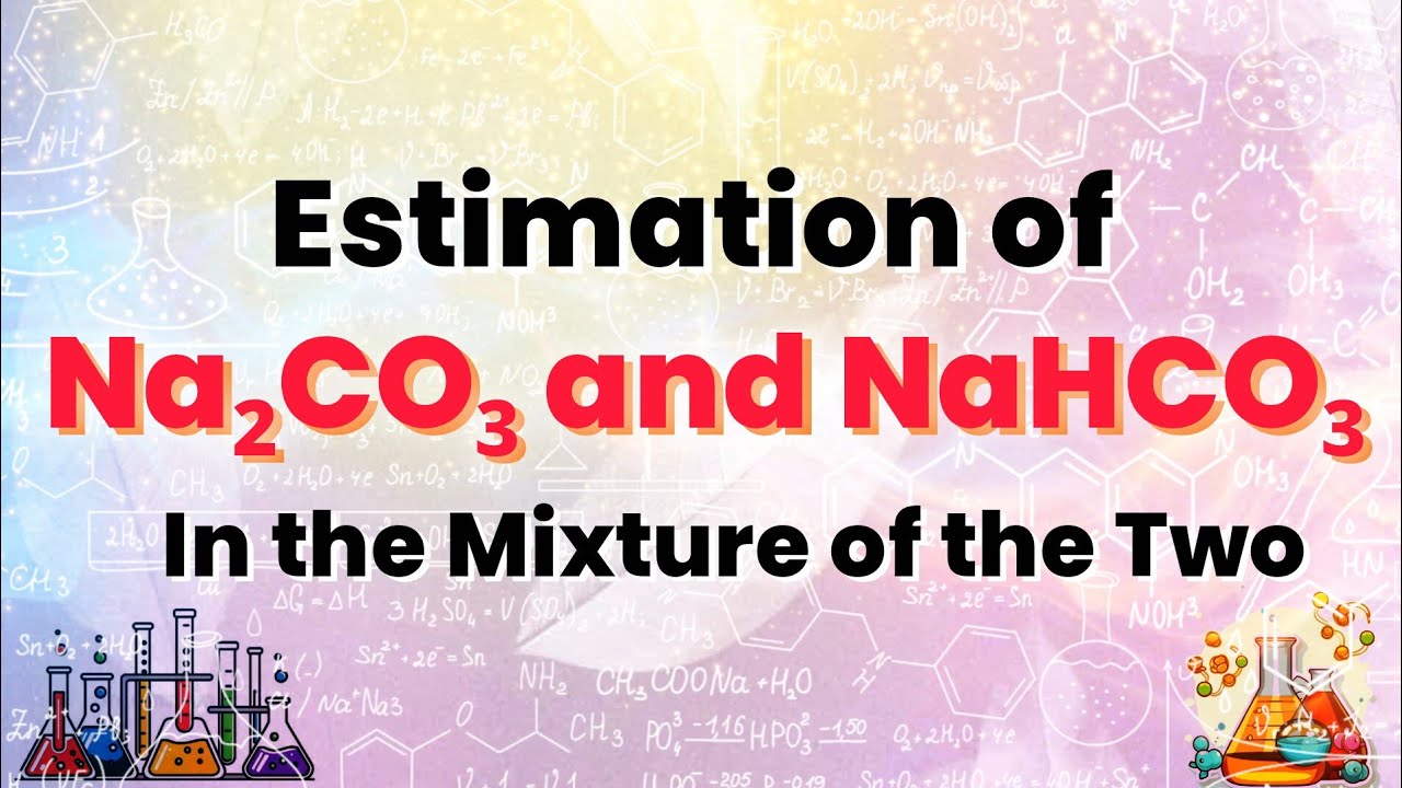 How to Estimate Na₂CO₃ and NaHCO₃ in a Mixture Using Titration Method || Step by Step Chemistry lab