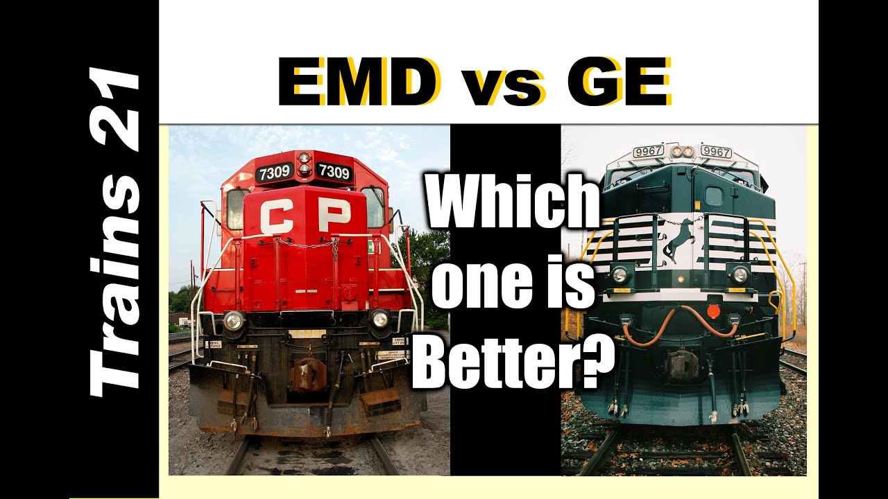 [GL][T-232] EMD vs GE: Who Makes The Better Locomotive? | Trains 21