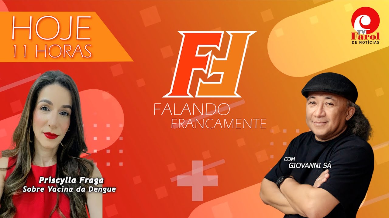FALANDO FRANCAMENTE - com PRISCYLLA FRAGA, SOBRE VACINA DA DENGUE - 30/01/2026