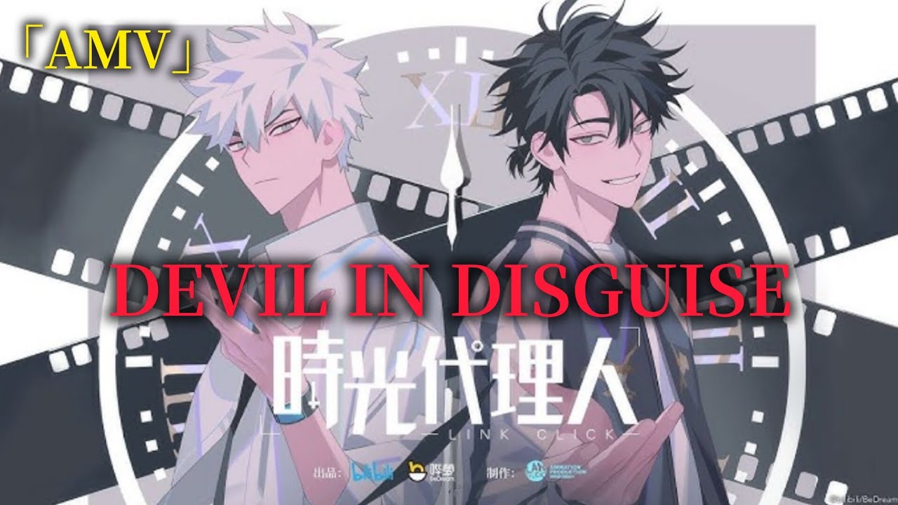  Devil in Disguise | Link Click 「AMV」