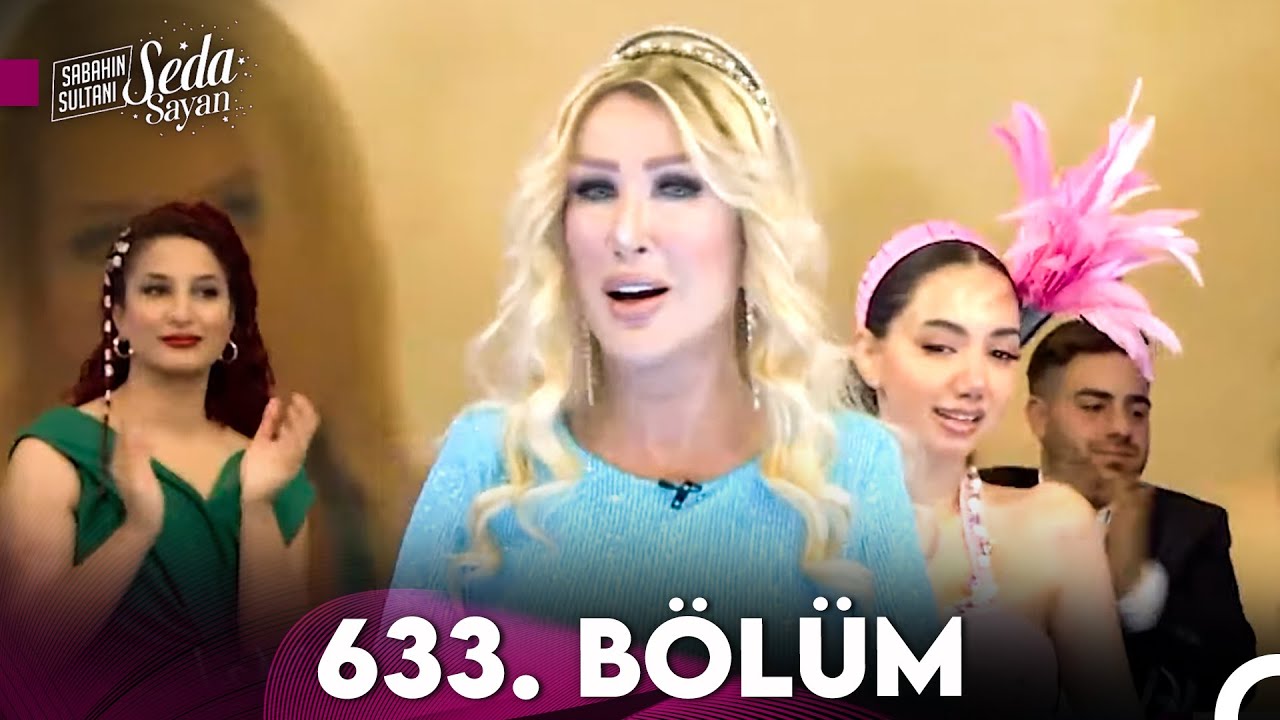 Sabahın Sultanı Seda Sayan 633. Bölüm (10 Haziran 2024)