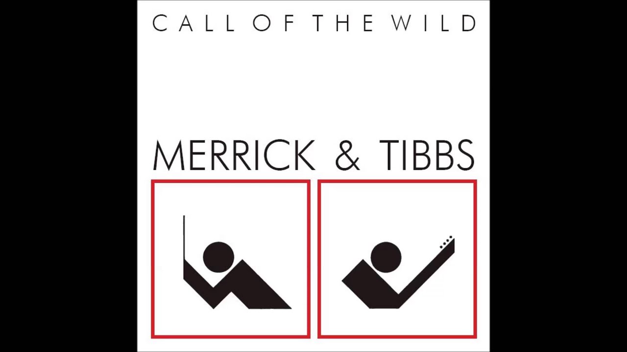 Merrick & Tibbs Call Of The Wild 12
