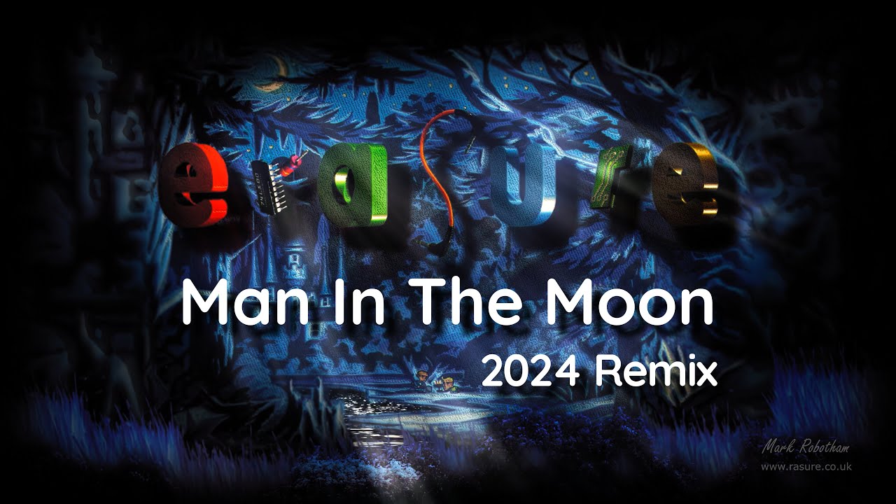 Erasure Man In The Moon 2024 Remix