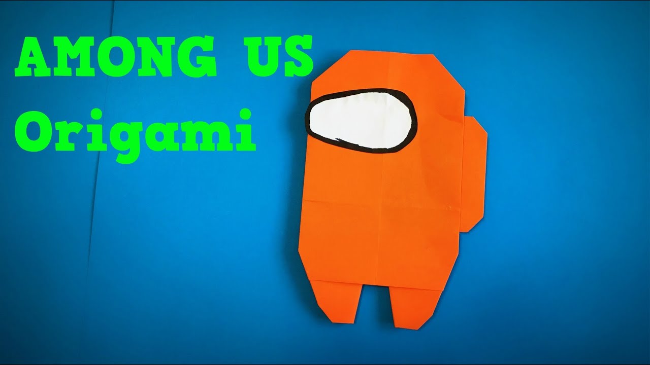 Оригами AMONG US | Как сделать бумагу AMONG US