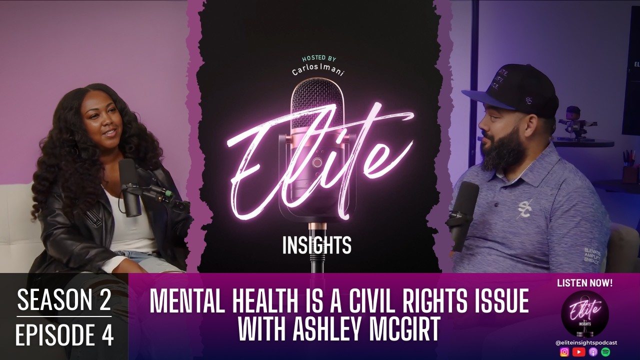 Mental Health is a Civil Rights Issue with Ashley McGirt