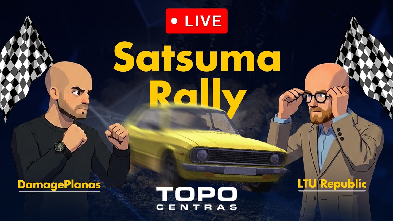 @LTURepublic VS DAMAGEPLANAS | SATSUMA RALLY |🔴LIVE IŠ TOPO CENTRO