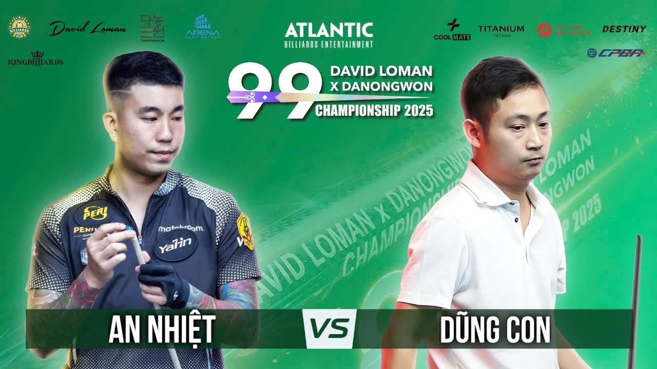 🔴 TRỰC TIẾP| An Nhiệt vs Dũng Con| Last 32| David Loman x Danongwon Championship 2025