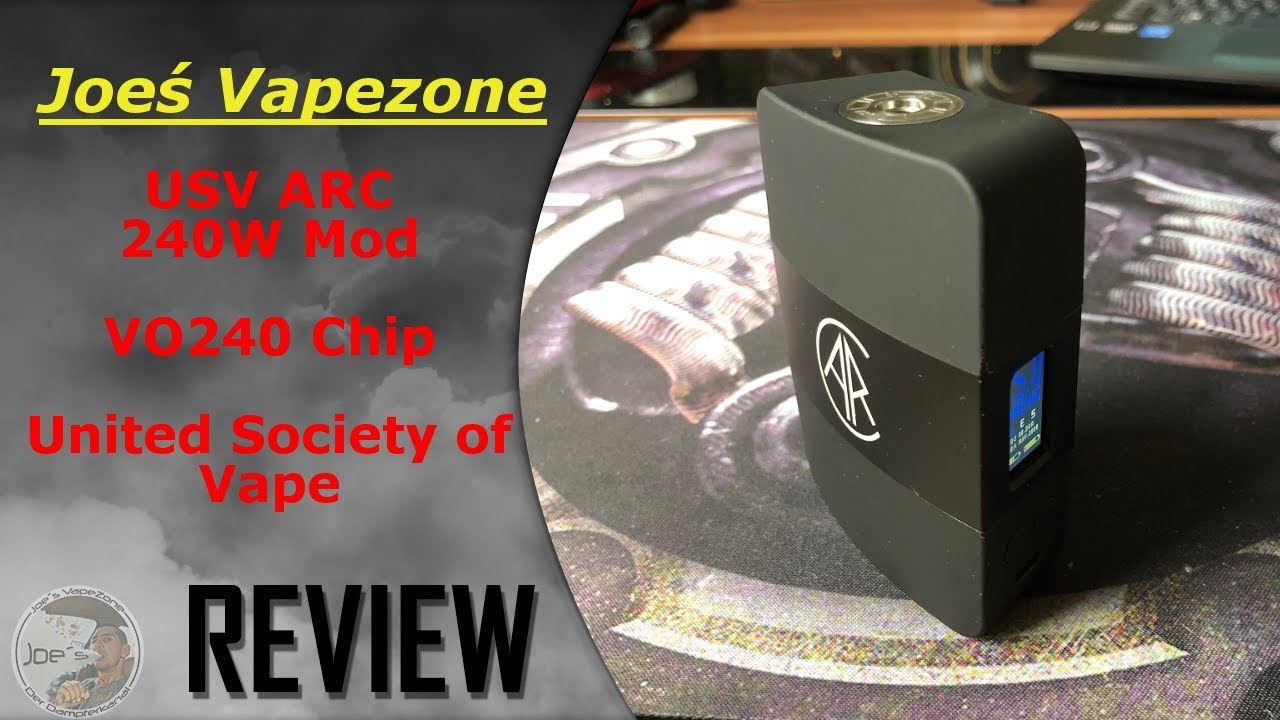 USV ARC , 240W Mod - VO240 Chip....guter Chip, hmm..??? #JoesVapezone