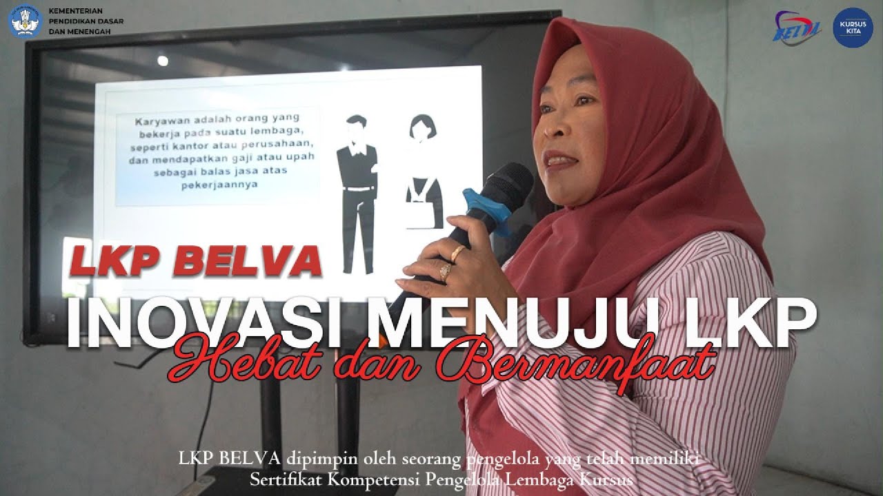 LKP BELVA | |  INOVASI MENUJU LKP HEBAT DAN BERMANFAAT || KAB. DEMAK