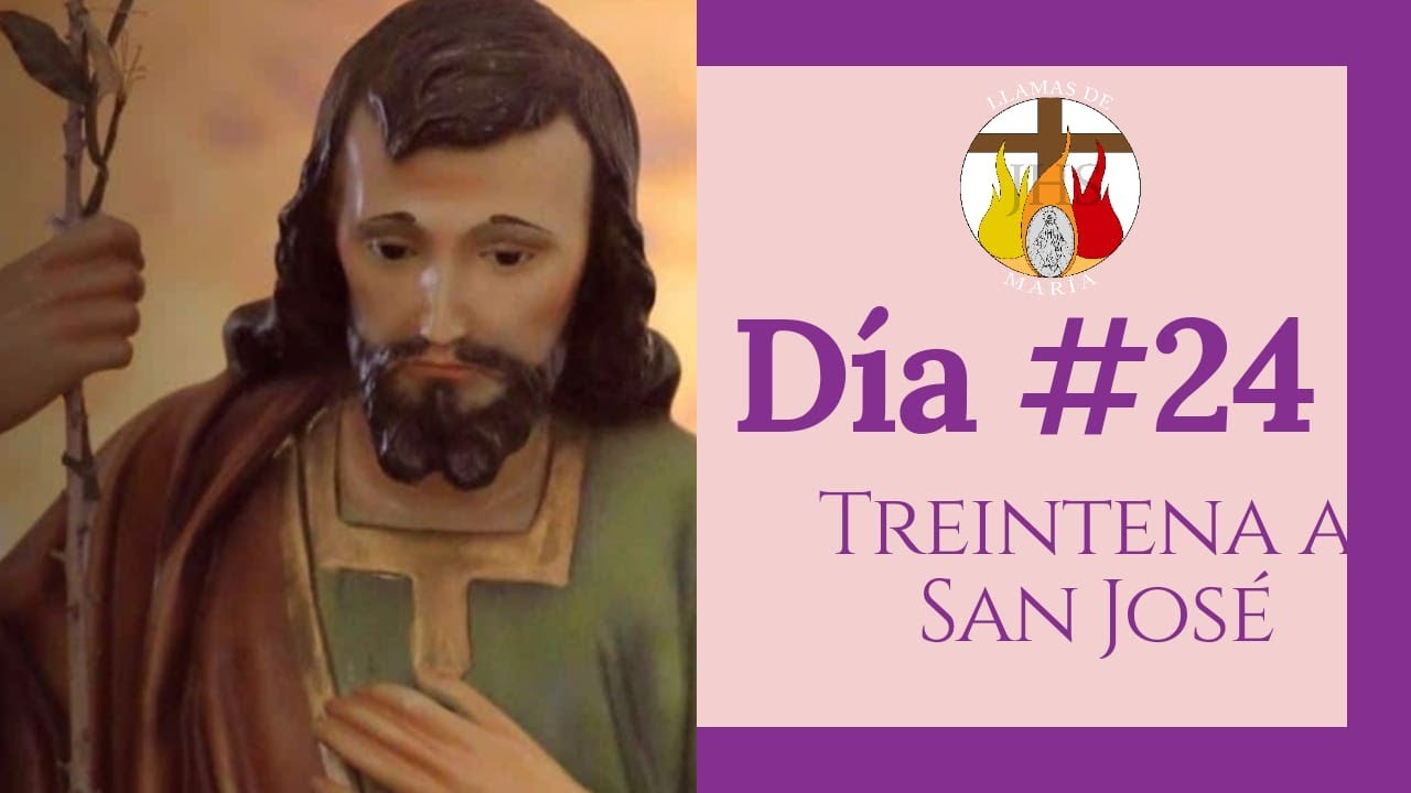 DÍA # 24 | TREINTENA A SAN JOSÉ | 