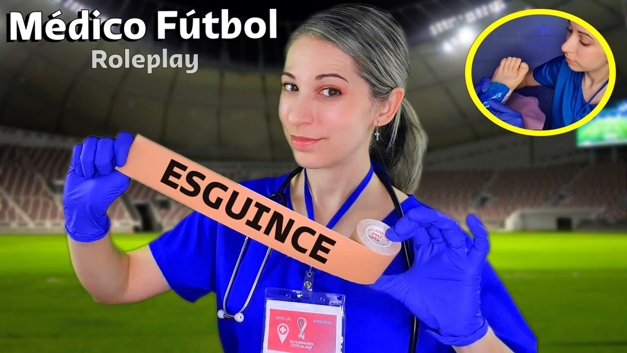 ASMR | Médico de Fútbol CURA tu ESGUINCE en QATAR | SusurrosdelSurr | Español