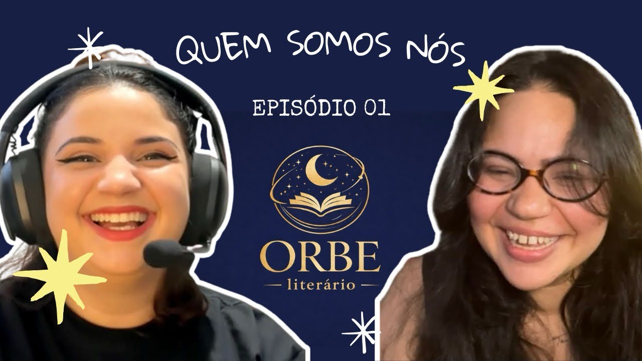 Criamos um podcast pra falar de livros | Episódio 1 – ORBE Literário