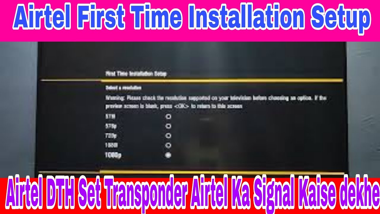 Airtel First Time Installation Setup | Airtel DTH Set Transponder | Airtel Ka Signal Kaise dekhe