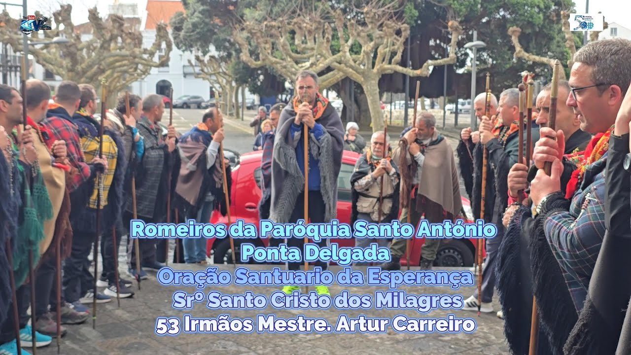 Romeiros de Santo António P. Delgada Oração Convento Esperança Igreja S José 51 Irmãos Mestre Artur