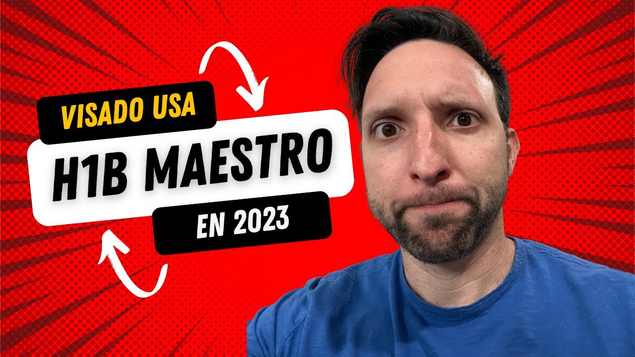 Como CONSEGUIR El Visado H1B Maestro En ESTADOS UNIDOS en 2023