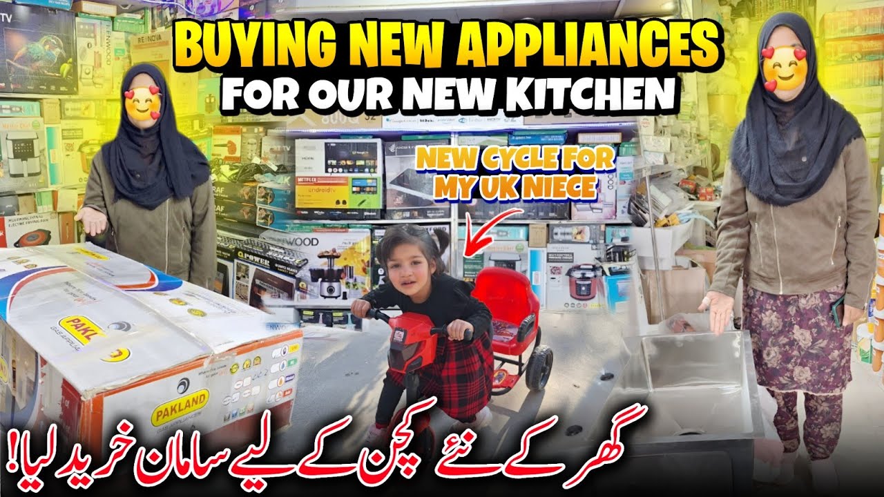 Buying New Appliances For My Home New Kitchen 😍✨ New Cycle For My Niece | Family Vlog