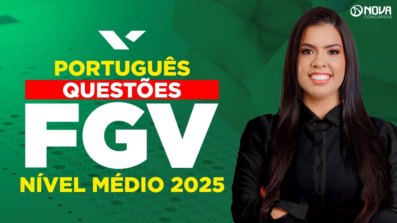 Quest&otilde;es Comentadas de L&iacute;ngua Portuguesa Banca FGV 2025