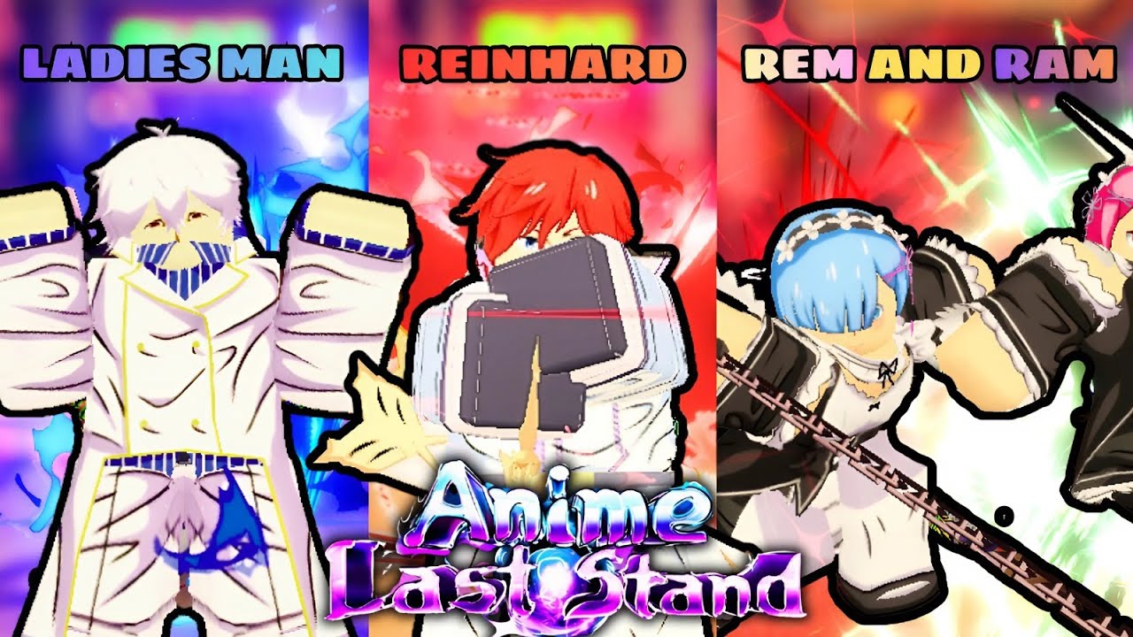 Reinhard | Ram and Rem | Ladies Man Có XỨNG ĐÁNG Sở Hữu Trong Update 75 Anime Last Stand????!!!!!!