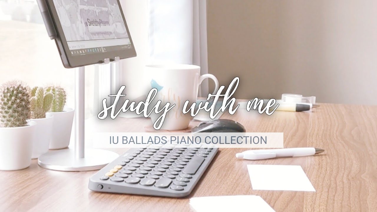 🌷 IU study with me | iu ballads relaxing piano study music, real-time, 1 hour, pomodoro 30/10