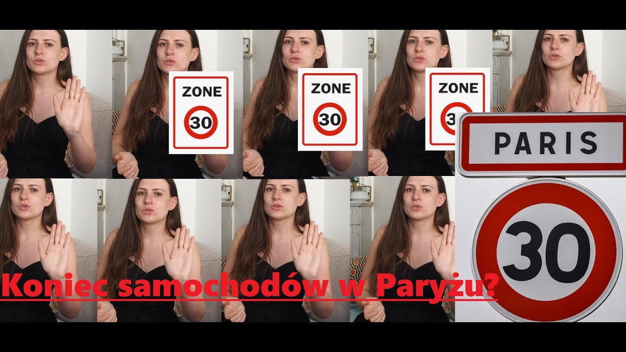 Paryż ogranicza prędkość do 30km/h  | Jak Paryż zmniejsza ruch samochod&oacute;w | KasiaKos