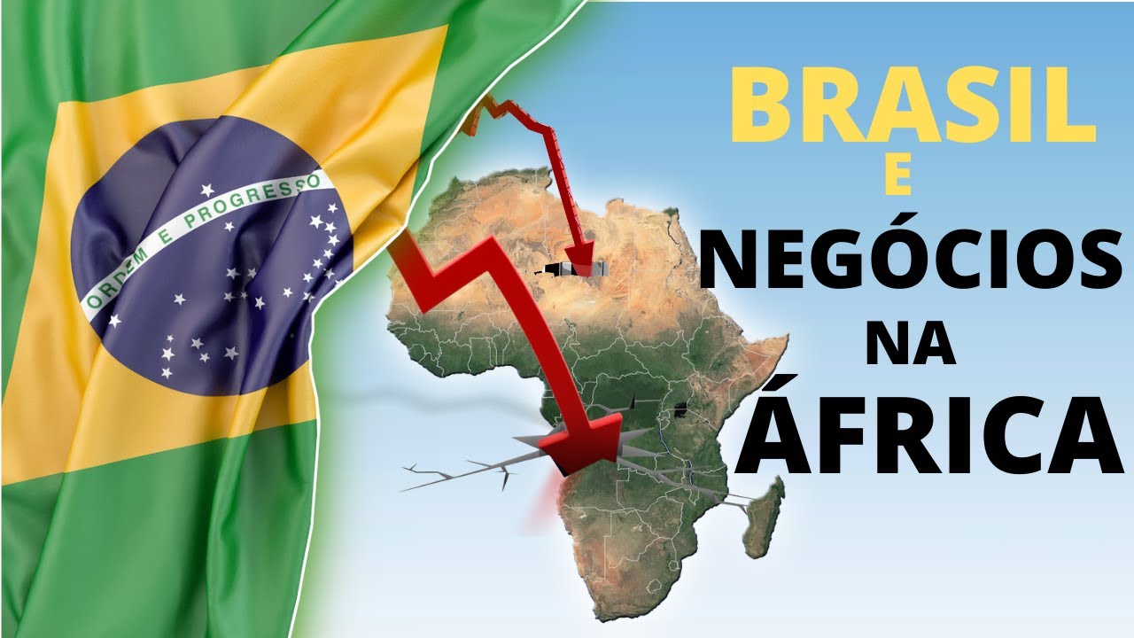 Brasil e os Negócios na África
