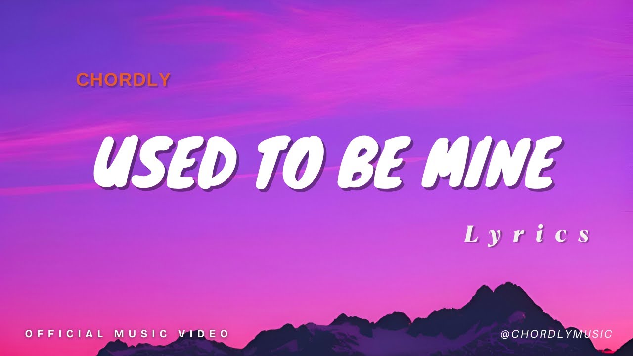 Used To Be Mine – Heartbreak Song (Official Video)