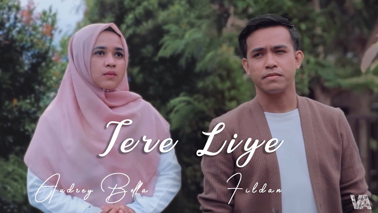 TERE LIYE (COVER ) FILDAN FEAT AUDREY BELLA | Fildan Channel