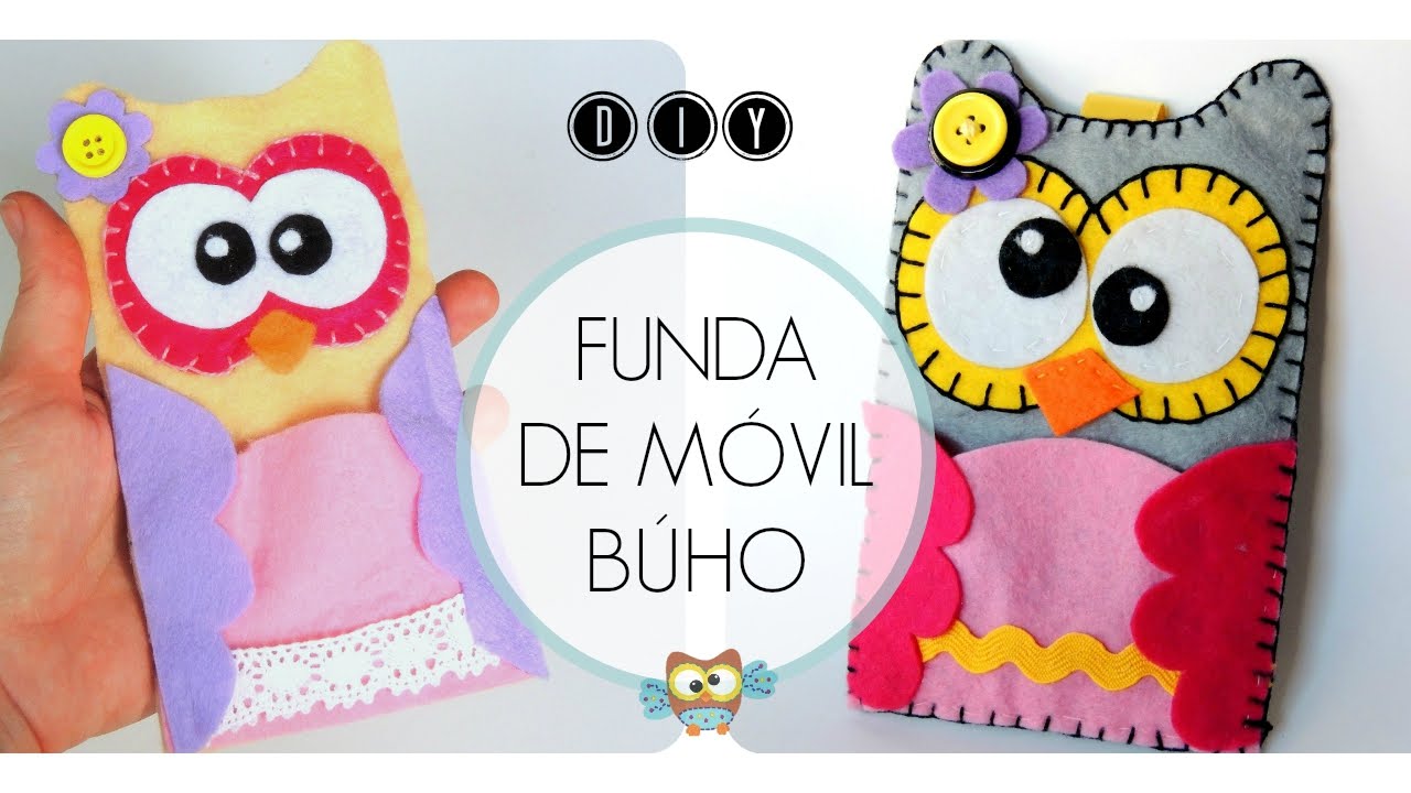 DIY Funda BÚHO PULL-UP en fieltro  Felt owl mobile case