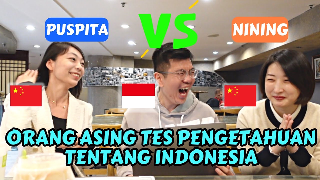 ORANG CHINA TES PENGETAHUAN TENTANG INDONESIA 🇮🇩 NINING VS PUSPITA