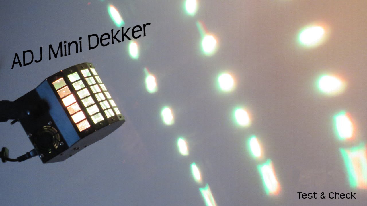 Test und Check zum ADJ Mini Dekker   tones1108