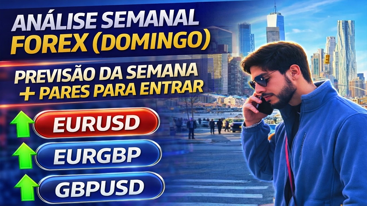 Análise Semanal Forex (Domingo) | Previsão da Semana + Pares para Entrar (com Confirmação)