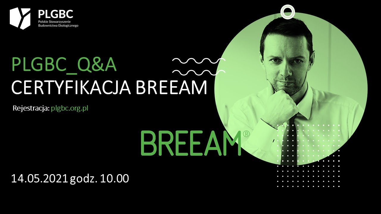 PLGBC_Q&A: Certyfikacja BREEAM