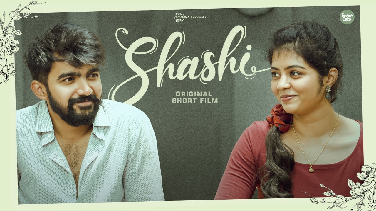 Shashi | Telugu Shortfilm 2025 | South Indian Logic