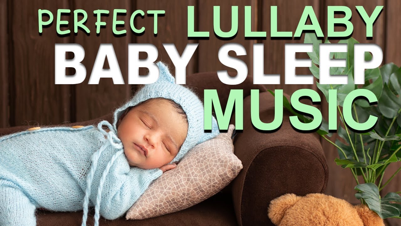 Perfect Lullaby Baby Sleep Music