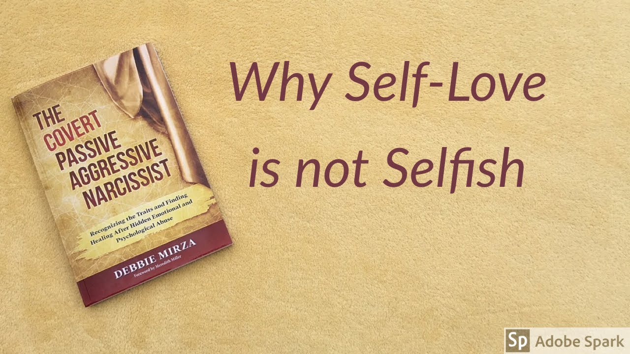 Why Self-Love is Not Selfish