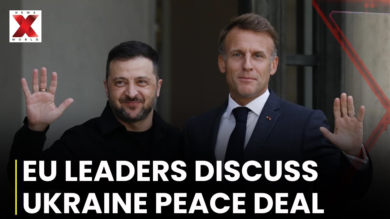 Ukraine-EU Leaders Discuss Peace Deal Amid Russia's Territorial Demands | NewsX World