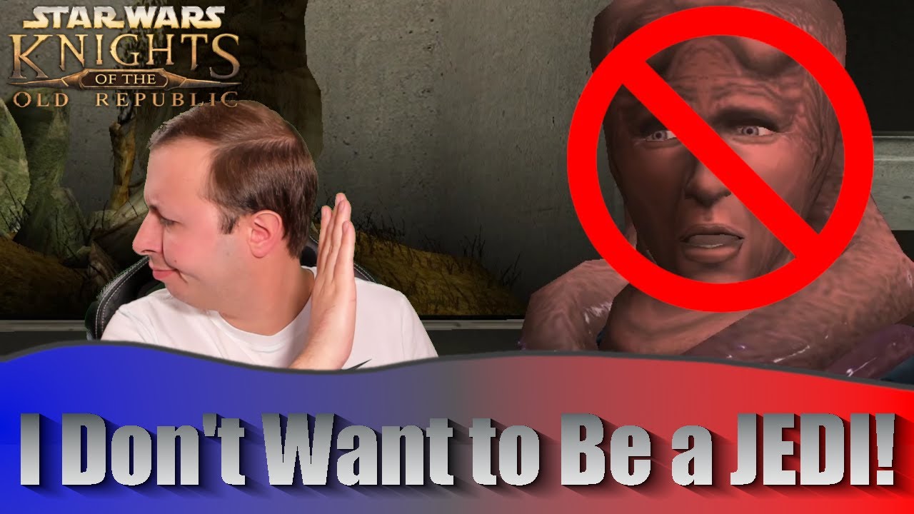I Don't Want to Be a Jedi - KOTOR Mod Review