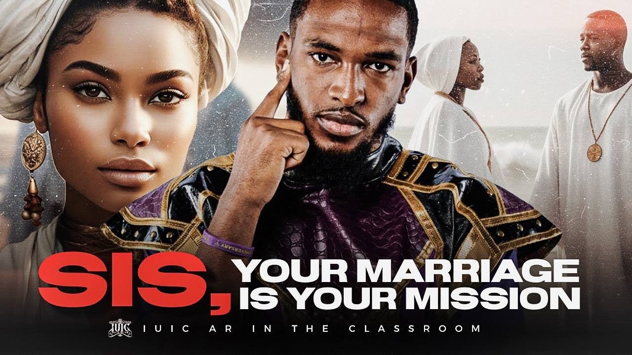 Sis, Your Marriage is Your Mission