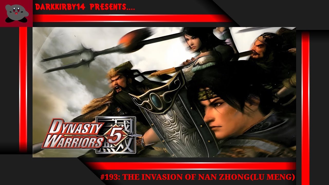 Dynasty Warriors #193: The Invasion Of Nan Zhong(Lu Meng)